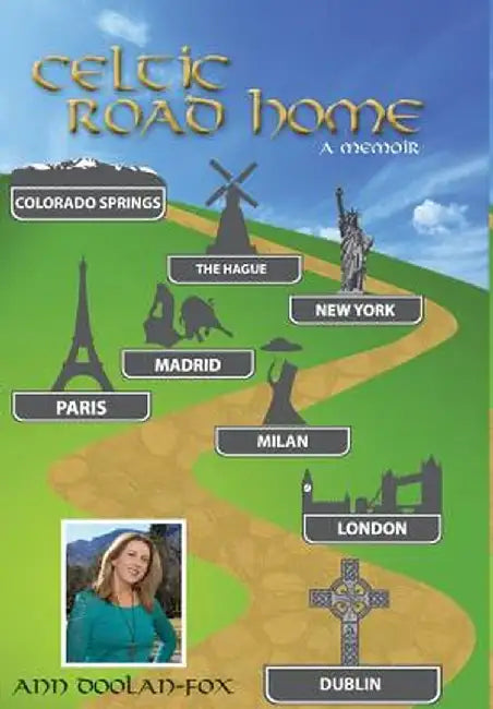 Celtic Road Home: A Memoir by Ann Doolan-Fox