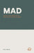 Mad: Seeing Your Anger with the Clarity of God's Word by Rick Thomas