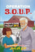 Operation S.O.U.P.: A desire to fulfill " the lost" WISH by Judy a. Gill