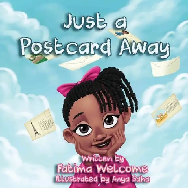 Just a Postcard Away by Fatima Welcome