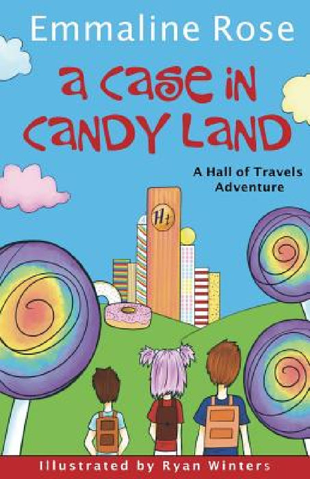 A Case in Candy Land by Emmaline Rose, Ryan Winters