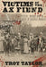Victims of the Ax Fiend: Mystery, Mayhem and the Church of Sacrifice Murders by Troy Taylor