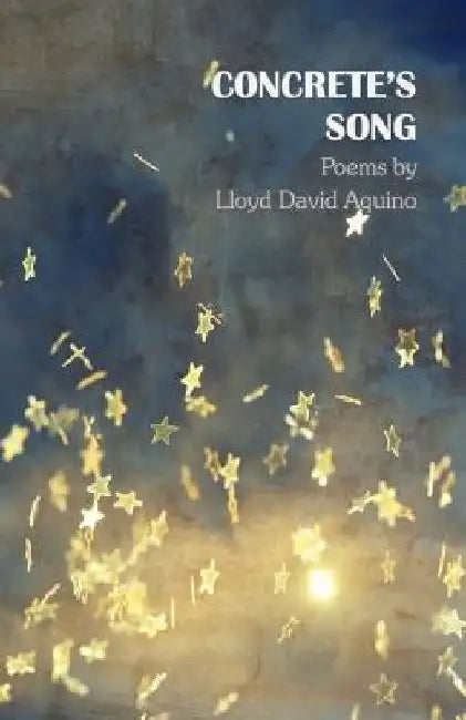 Concrete's Song by Lloyd David Aquino