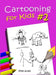 Cartooning for Kids Book #2 by Mike Artell