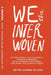 We The Interwoven: An Anthology of Bicultural Iowa (Volume 2) by Andrea Wilson