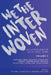 We The Interwoven: An Anthology of Bicultural Iowa (Volume 3) by Andrea Wilson