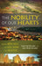 The Nobility of Our Hearts: From Bến Súc to Sài Gòn to Austin by Louis Tuệ Hovanky
