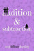 Audition & Subtraction by Amy Fellner Dominy