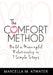 The Comfort Method: Build a Meaningful Relationship in 7 Simple Steps by Marcella M. Atwater
