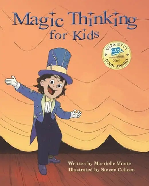Magic Thinking for Kids by Steven Celiceo