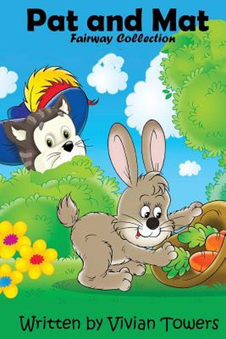 Pat and Mat: The Fairway Collection by Vivian Towers