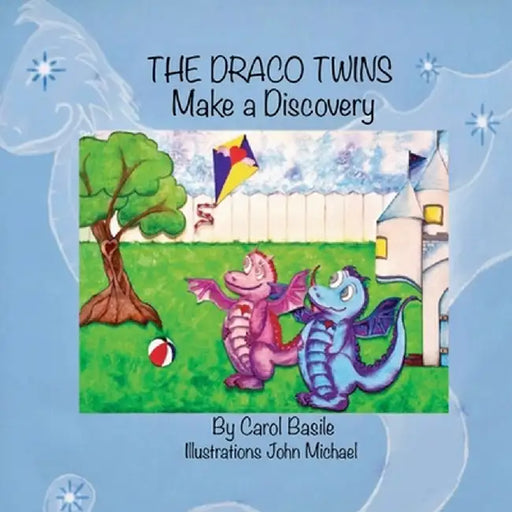 The Draco Twins Make a Discovery by Carol Jean Basile