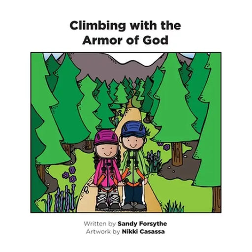 Climbing with the Armor of God by Sandy Forsythe