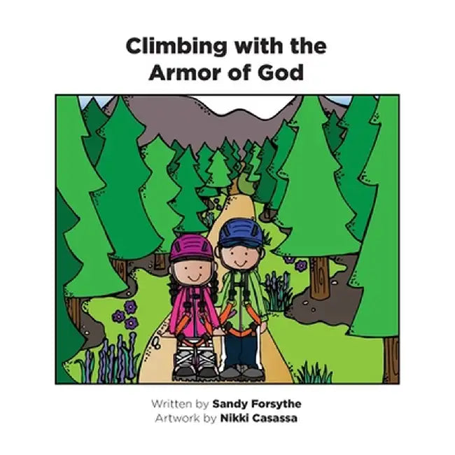 Climbing with the Armor of God by Sandy Forsythe