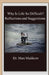 Why Is Life So Difficult?: Reflections and Suggestions by Max Malikow