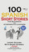 100 Spanish Short Stories for Beginners Learn Spanish with Stories Including Audio: Spanish Edition Foreign Language Bilingual Book 1 by World Language Institute Spain