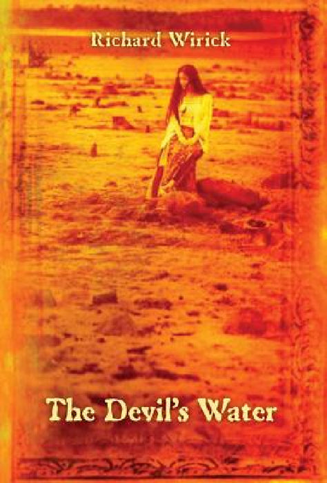 The Devil's Water by Rick Wirick