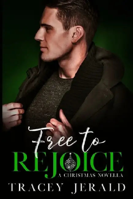 Free to Rejoice by Tracey Jerald