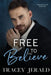 Free to Believe by Tracey Jerald
