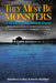 They Must Be Monsters: A Modern-Day Witch Hunt - The untold story of the McMartin Phenomenon: the longest, most expensive criminal case in U.S. histor by Matthew Leroy, Deric Haddad