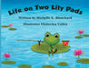 Life on Two Lily Pads by Michelle K. Blanchard, Ekaterina Voites