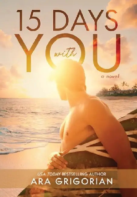 15 Days With You by Ara Grigorian