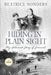 Hiding in Plain Sight: : My Holocaust Story of Survival by Beatrice Sonders