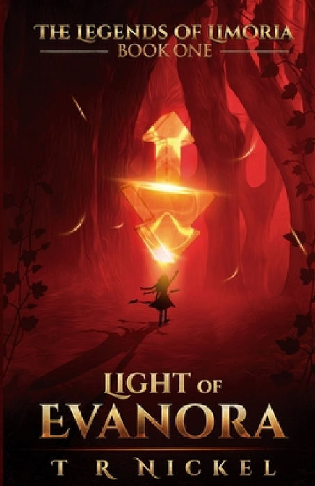 Light of Evanora by T. R. Nickel