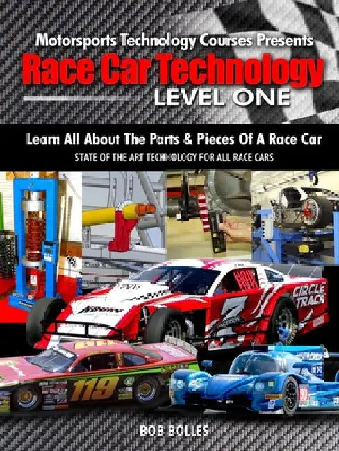 Race Car Technology - Level One by Bob Bolles