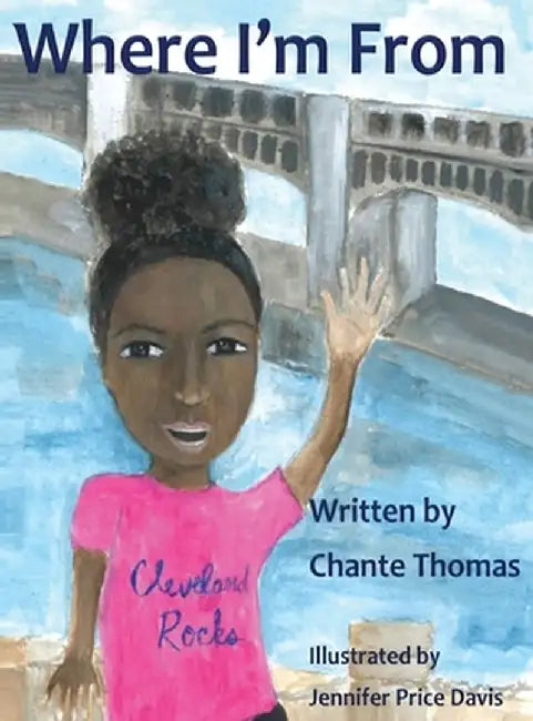 Where I'm From by Chante Thomas