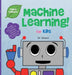Machine Learning for Kids (Tinker Toddlers) by Dhoot