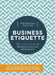 This Book Will Teach You Business Etiquette: The Insider's Guide to Workplace Courtesy and Customs by Whalen Book Works