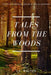 Tales From the Woods by Irvin Walter