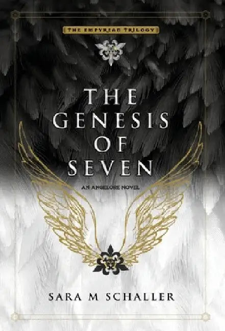 The Genesis of Seven by Sara M. Schaller