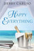 Happy Everything by Debby Caruso