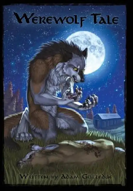 Werewolf Tale by Adam Gulledge