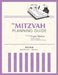 The Mitzvah Planning Guide: Do-It-Yourself-With-Help Bar and Bat Mitzvah Planning Guide by Christine Ash