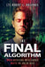 The Final Algorithm: When Artificial Intelligence Meets the End of Days: When Artificial Intelligence Meets the End of Days: When Artificial Intellige by Ltc Robert Maginnis