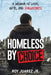 Homeless by Choice: A Memoir of Love, Hate, and Forgiveness by Roy, Jr. Juarez