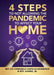 4 Steps to Not Allowing the Pandemic to Affect your Home by Roy Juarez