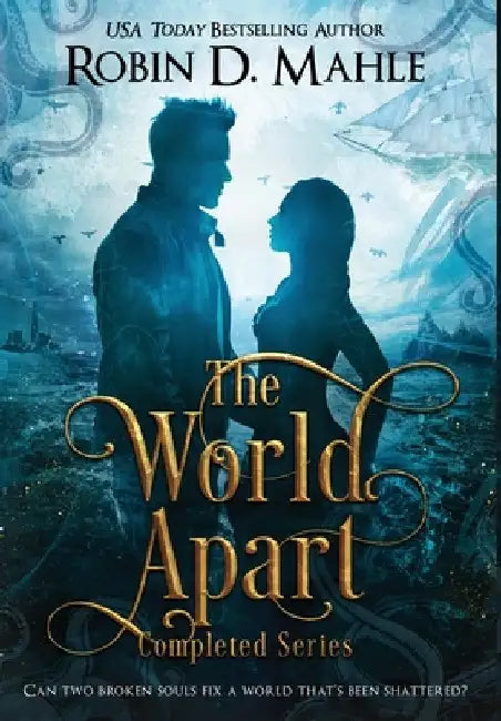 The World Apart: Completed Series by Robin D. Mahle