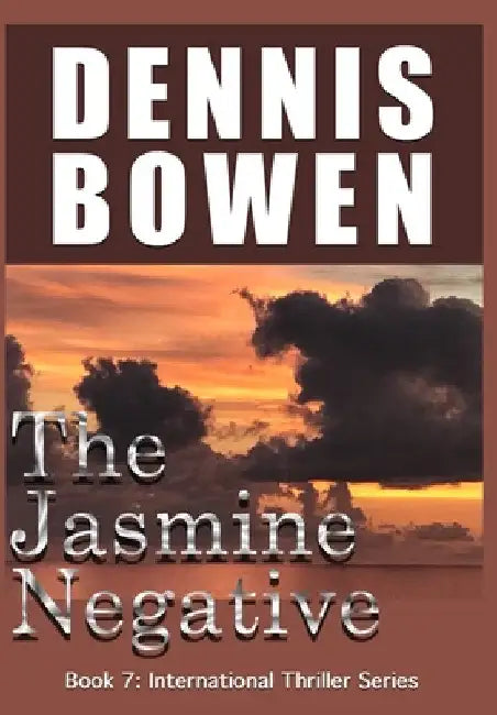 The Jasmine Negative by Dennis Bowen