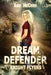 Dream Defender, Knight Flyers Book 2 by Ann McCune