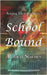 School Bound by Starnes, Robert