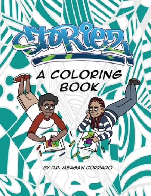 Storiez: A Coloring Book by Meagan Corrado