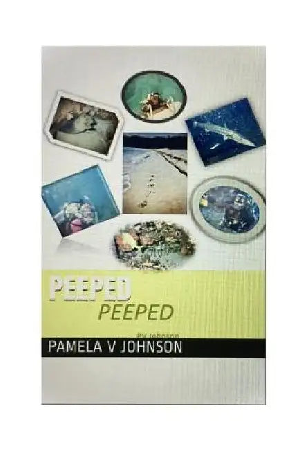 Peeped by Pamela V. Johnson