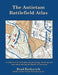 The Antietam Battlefield Atlas by Brad Butkovich