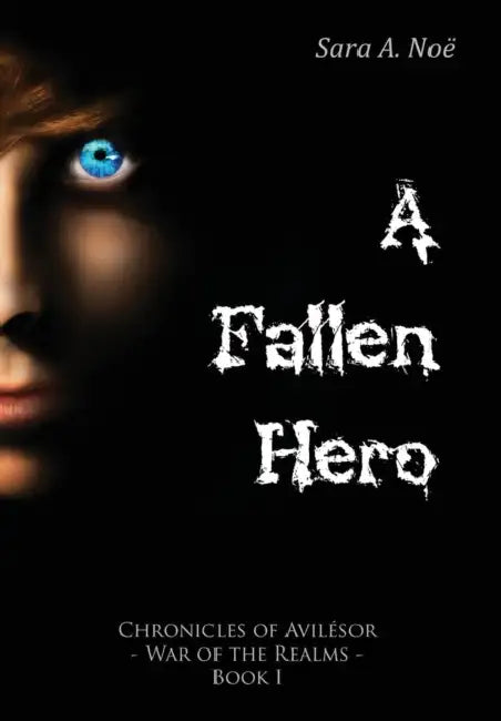 A Fallen Hero by Sara a. Noë