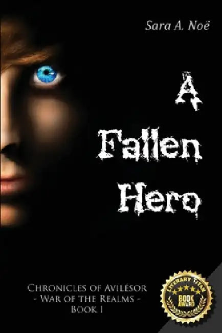 A Fallen Hero by Sara a. Noë