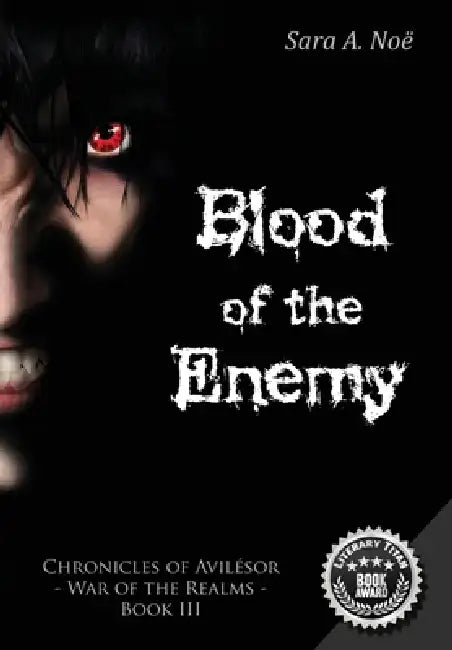 Blood of the Enemy by Sara a. Noë